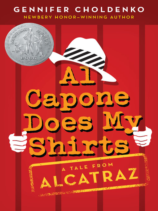 Title details for Al Capone Does My Shirts by Gennifer Choldenko - Wait list